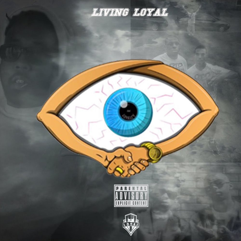 Living Loyal (ALBUM)