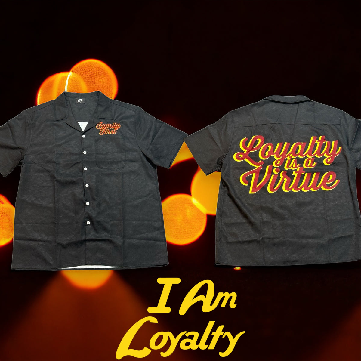 IAMLOYALTY LOYALTY IS A VIRTUE BUTTON UP